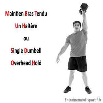 maintien bras tendu un haltère ou single dumbell overhead hold